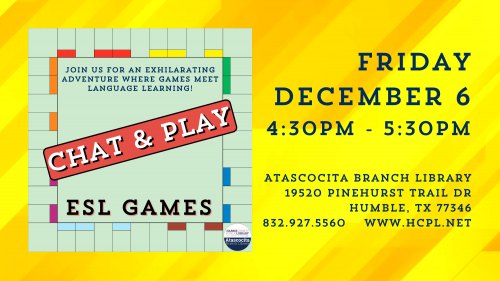 Chat & Play - ESL Games at Atascocita Branch Library