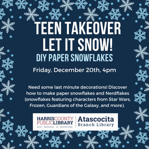 Teen Takeover: Let It Snow! Paper Snowflakes and Nerd Flakes