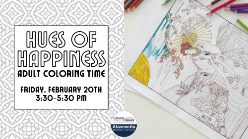 Hues of Happiness &ndash; Adult Coloring Time - Atascocita Library