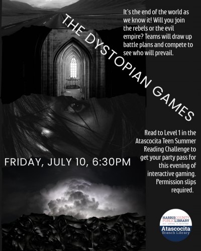 The Dystopian Games at Atascocita Branch Library